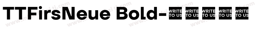 TTFirsNeue Bold字体转换